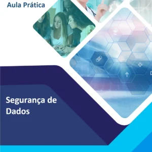 Aula Prática Segurança de dados